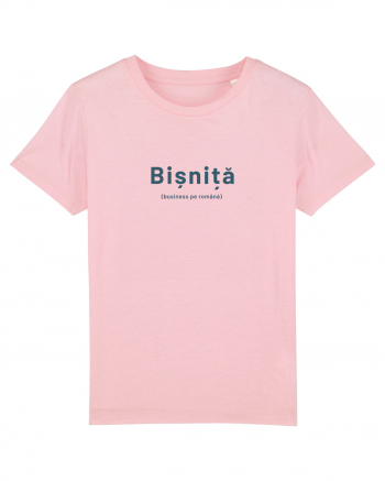 Bișniță (business pe română)  Cotton Pink