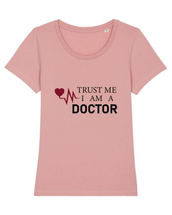 Doctor trust me Canyon Pink