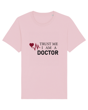 Doctor trust me Cotton Pink