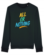 All or Nothing Bluză mânecă lungă Unisex Rise