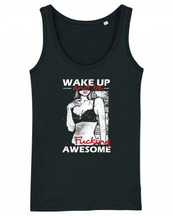 Wake Up And Be F**king Awesome Black