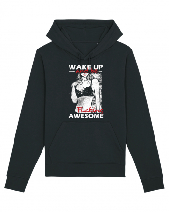 Wake Up And Be F**king Awesome Black