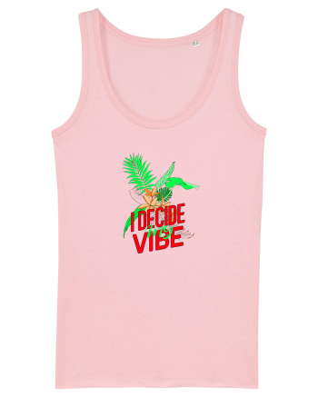 i decide my vibe Cotton Pink
