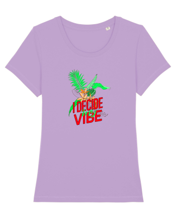 i decide my vibe Lavender Dawn