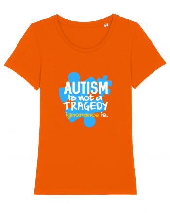 Autism is not a tragedy Bright Orange