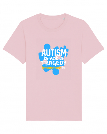 Autism is not a tragedy Cotton Pink