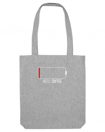 Need coffee Heather Grey