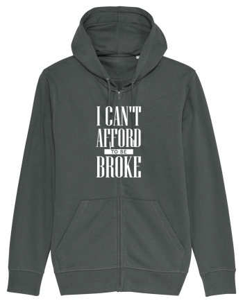 Can't afford to be Broke Anthracite