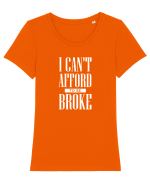 Can't afford to be Broke Tricou mânecă scurtă guler larg fitted Damă Expresser