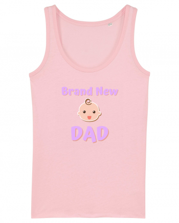 Brand New Dad. (roz, fetiță)  Cotton Pink