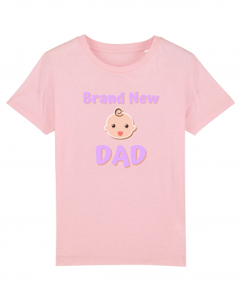 Brand New Dad. (roz, fetiță)  Cotton Pink