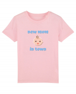 New mom in town. (albastru, băiat)  Tricou mânecă scurtă  Copii Mini Creator