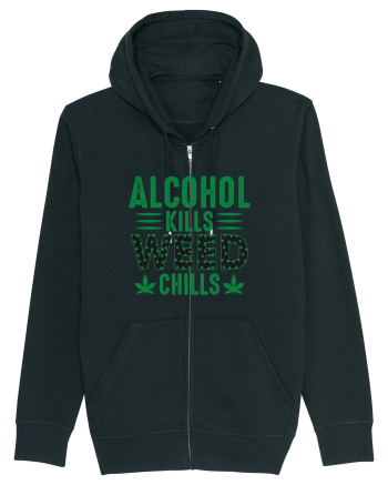 Alcohol Kills Weed Chills Black