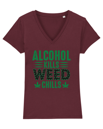 Alcohol Kills Weed Chills Burgundy