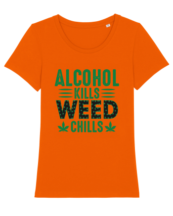 Alcohol Kills Weed Chills Bright Orange