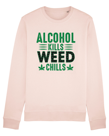Alcohol Kills Weed Chills Candy Pink