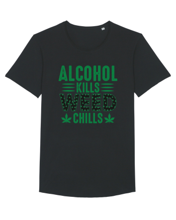 Alcohol Kills Weed Chills Black