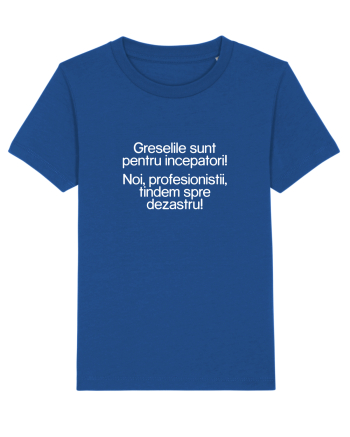 Greselile sunt pentru incepatori. Majorelle Blue