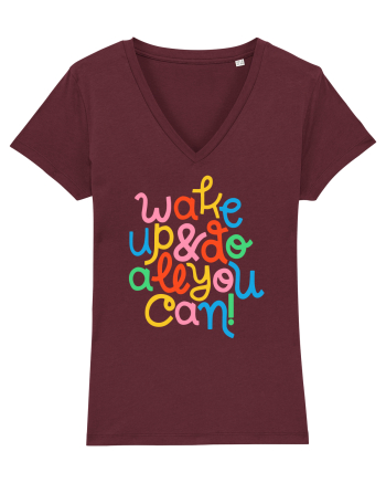Wake up and do all you can! Burgundy