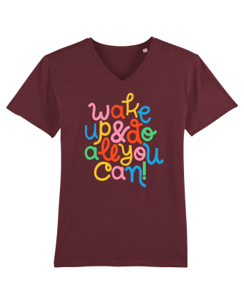 Wake up and do all you can! Burgundy