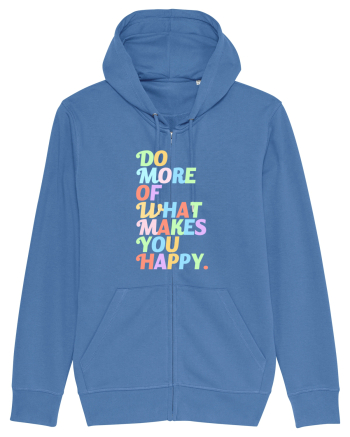 Do more of what makes you happy Bright Blue