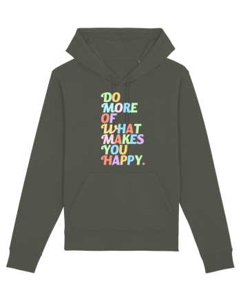 Do more of what makes you happy Khaki