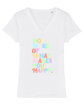 Do more of what makes you happy White