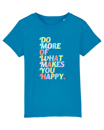 Do more of what makes you happy Azur