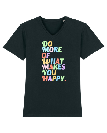 Do more of what makes you happy Black