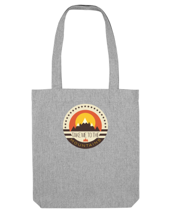 Take me to the Mountains Heather Grey