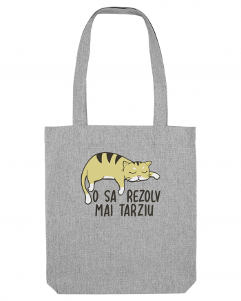 O sa rezolv mai tarziu Heather Grey