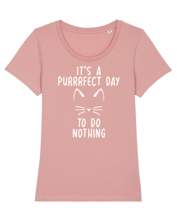 Purrrfect day to do nothing Canyon Pink