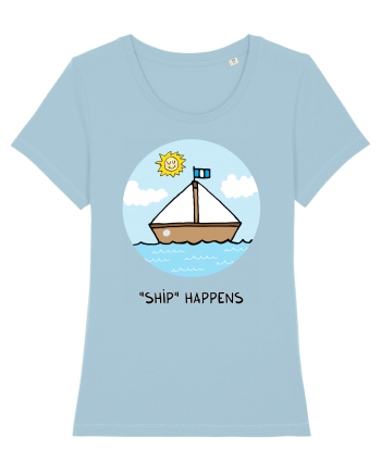 „Ship” Happens Sky Blue