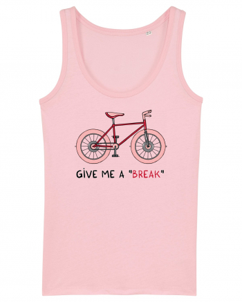 Give Me a „Break” Cotton Pink