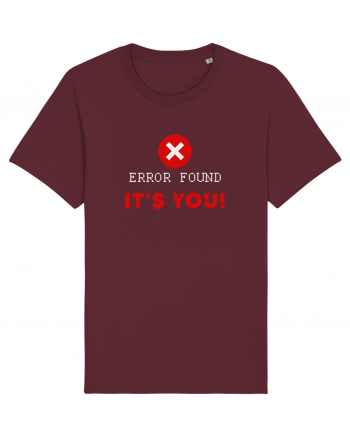 Error found! It's you Burgundy