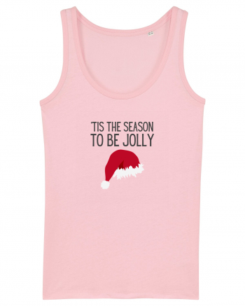 Tis the season to be Jolly (Crăciun)  Cotton Pink