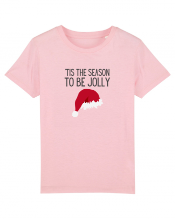 Tis the season to be Jolly (Crăciun)  Cotton Pink