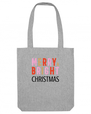 Merry, Bright, Christmas  Heather Grey