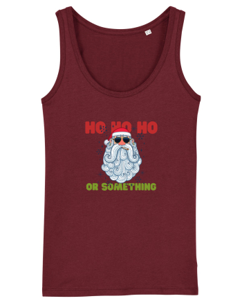 Ho Ho Ho or Something  Burgundy