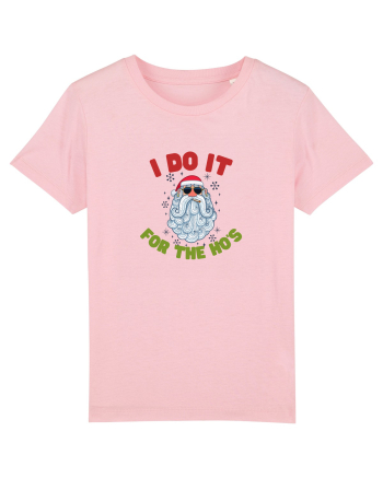 I do it for the Ho's Cotton Pink