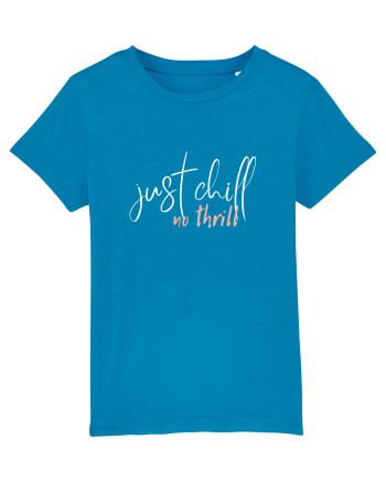 Just Chill, No Thrill Azur