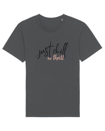 Just Chill No Thrill (negru)  Anthracite