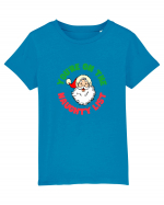 You're on the naughty list.  Tricou mânecă scurtă  Copii Mini Creator