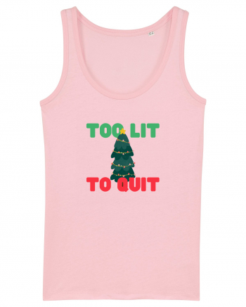 Too Lit to Quit (Brad de Crăciun)  Cotton Pink