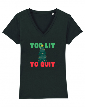 Too Lit to Quit (Brad de Crăciun)  Black