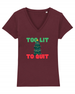 Too Lit to Quit (Brad de Crăciun)  Tricou mânecă scurtă guler V Damă Evoker