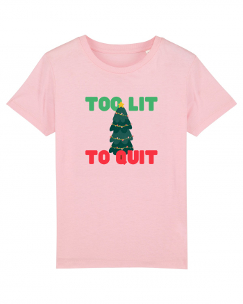 Too Lit to Quit (Brad de Crăciun)  Cotton Pink