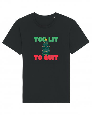 Too Lit to Quit (Brad de Crăciun)  Black