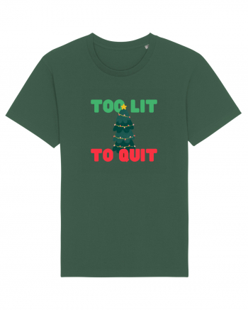 Too Lit to Quit (Brad de Crăciun)  Bottle Green