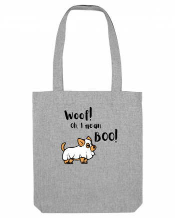 Woof! Oh, I mean Boo! (negru)  Heather Grey